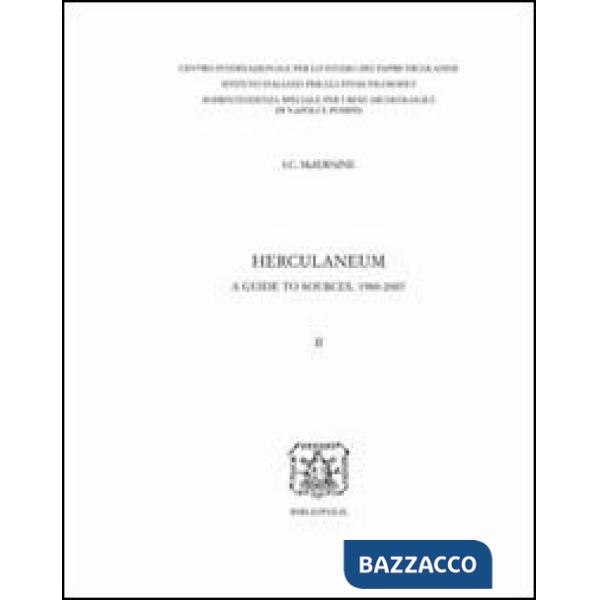 Herculaneum. A guide to sources, 1980-2007