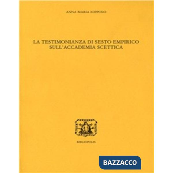 Testimonianza di Sesto Empirico sull'accademia scettica (La)