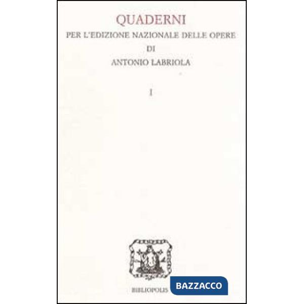 Quaderno per l'edizione nazionale delle opere di Antonio Labriola