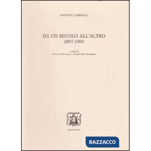 Da un secolo all'altro. 1897-1903