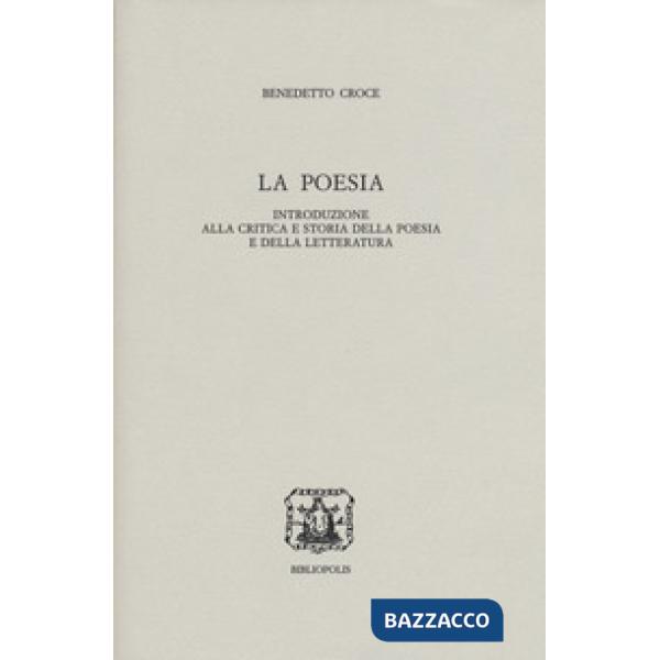 Poesia. Introduzione alla critica e storia della poesia e della letteratura (La)