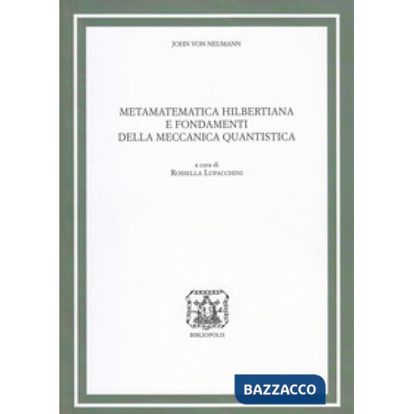 Metamatematica hilbertiana e fondamenti della meccanica quantistica