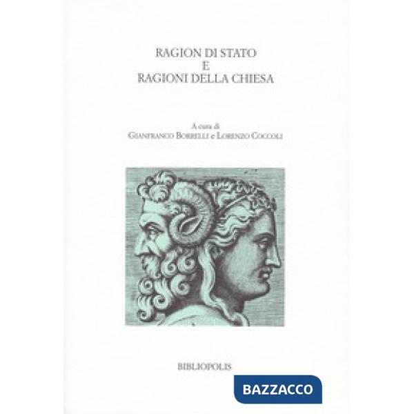 Ragion di Stato e ragioni della Chiesa