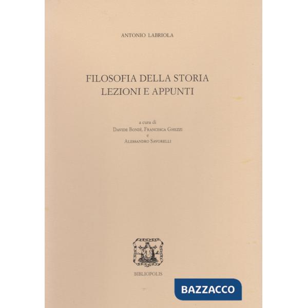 Filosofia della storia. Lezioni e appunti