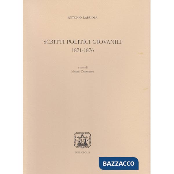 Scritti politici giovanili (1871-1876)