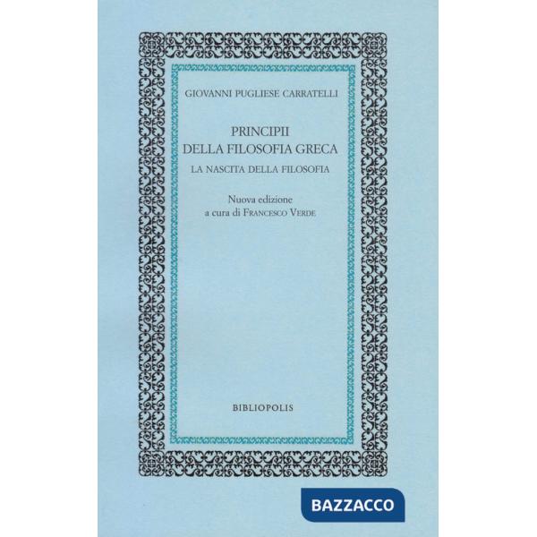 Principi della filosofia greca. La nascita della filosofia