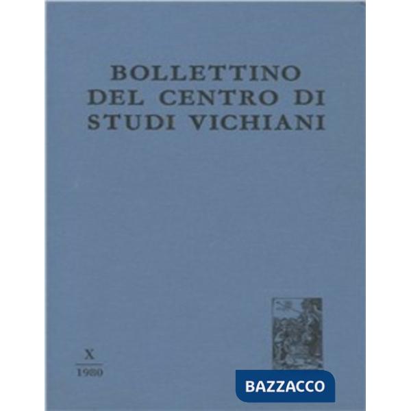Bollettino del Centro di studi vichiani. Vol. 10