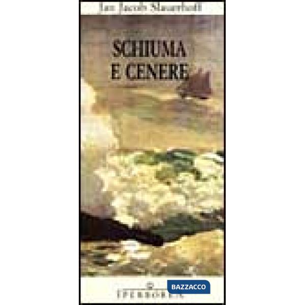 Schiuma e cenere