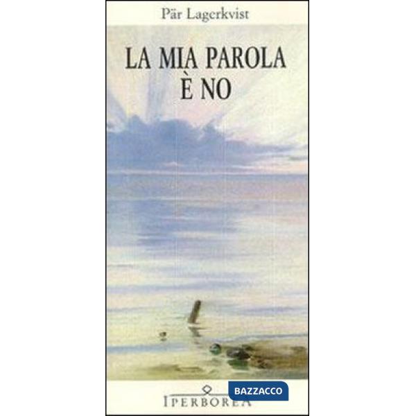 Mia parola è no (La)