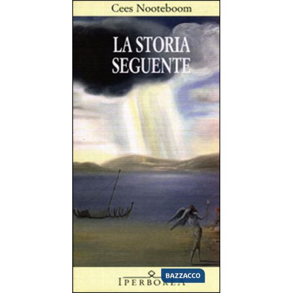 Storia seguente (La)