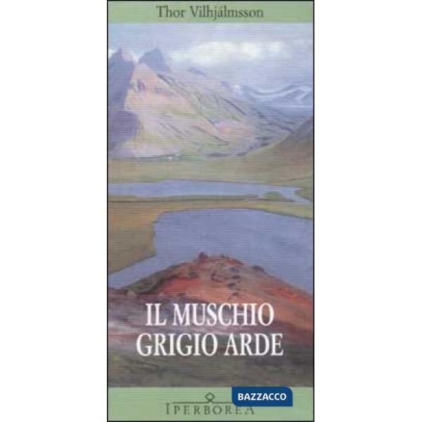 Muschio grigio arde (Il)