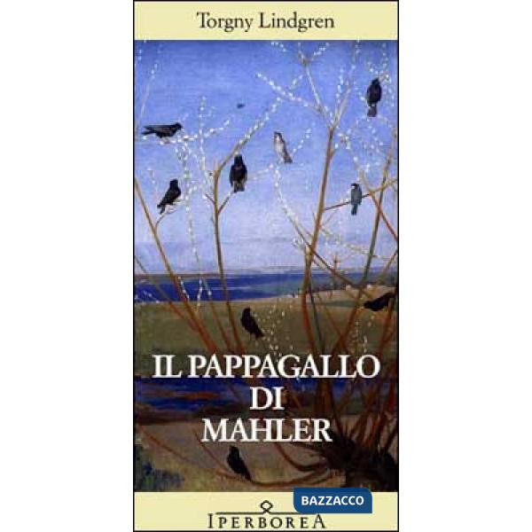 Pappagallo di Mahler (Il)