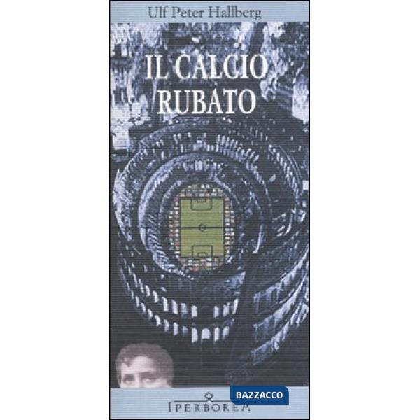 Calcio rubato (Il)
