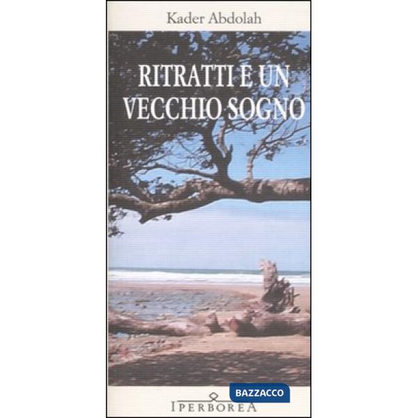 Ritratti e un vecchio sogno