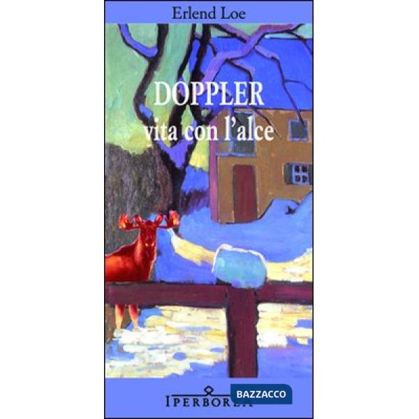 Doppler. Vita con l'alce