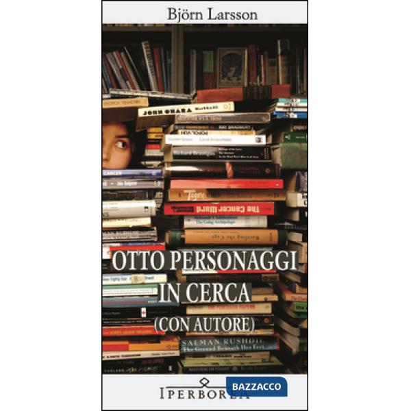 Otto personaggi in cerca (con autore)