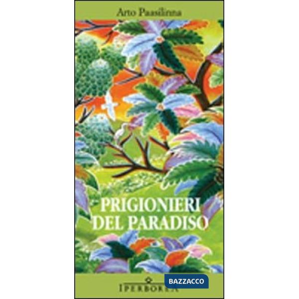 Prigionieri del paradiso