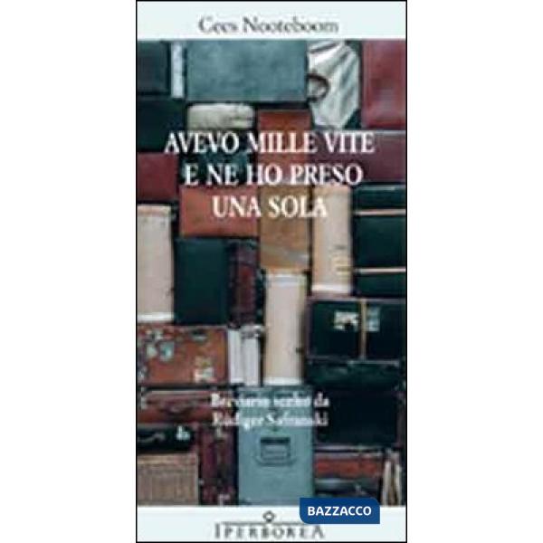 Avevo mille vite e ne ho presa una sola