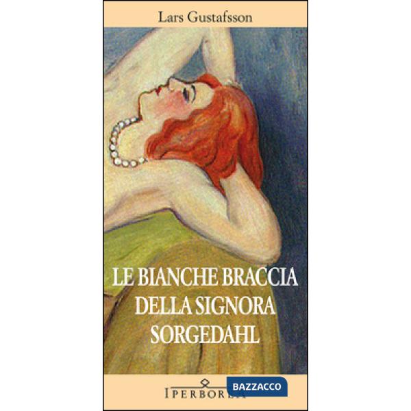 Bianche braccia della Signora Sorgedahl (Le)
