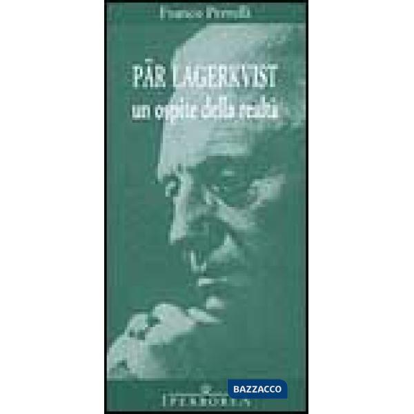 Pär Lagerkvist. Un ospite della realtà