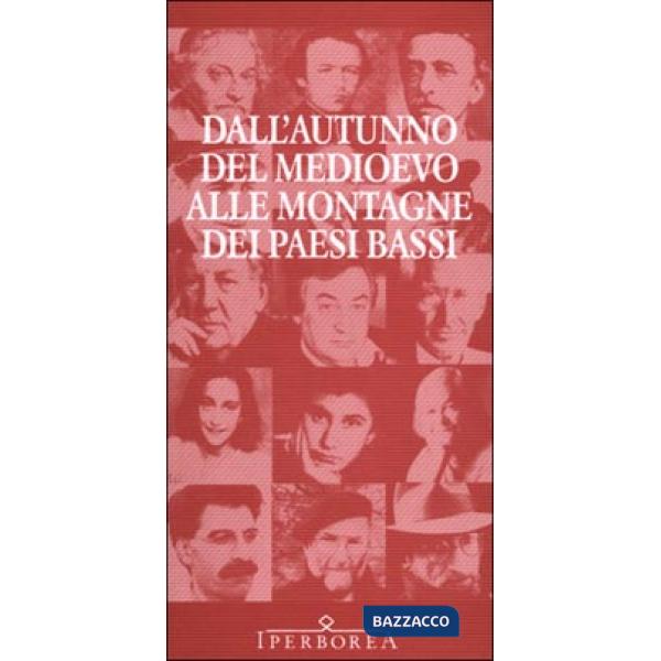 Dall'autunno del Medioevo alle montagne dei Paesi Bassi. La letteratura nederlandese in traduzione italiana