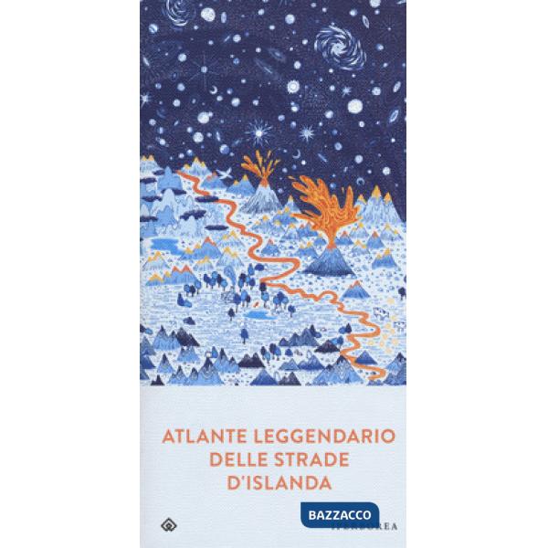 Atlante leggendario delle strade d'Islanda