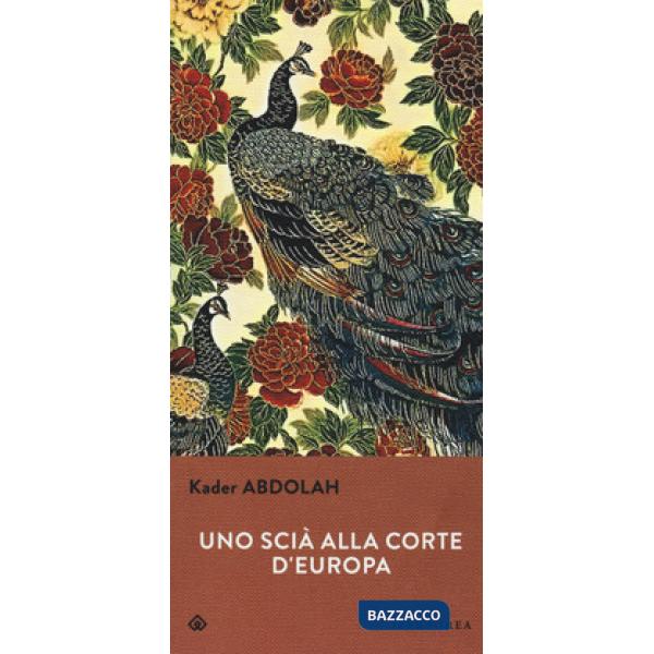 Scià alla corte d'Europa (Uno)