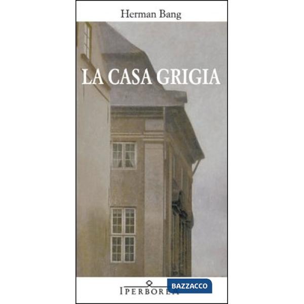 Casa grigia (La)