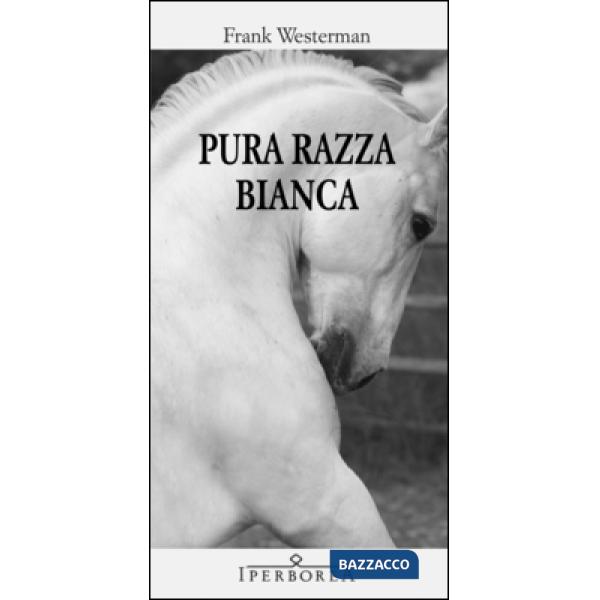 Pura razza bianca
