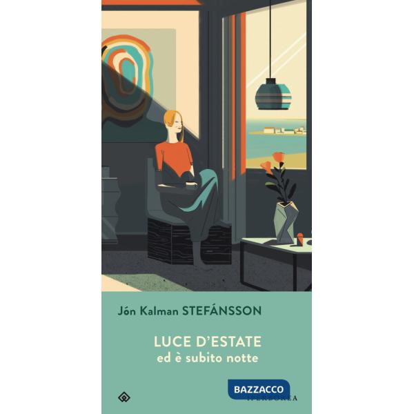 Luce d'estate ed è subito notte