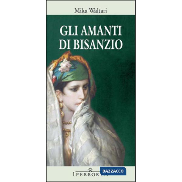 Amanti di Bisanzio (Gli)