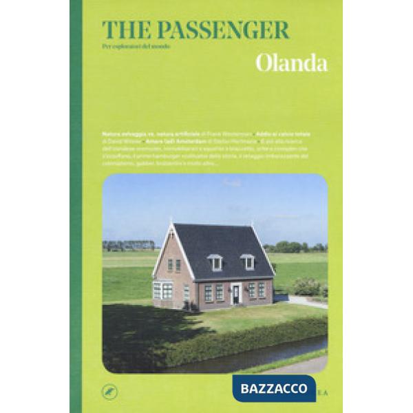 Olanda. The passenger. Per esploratori del mondo