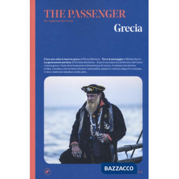 Grecia. The passenger. Per esploratori del mondo