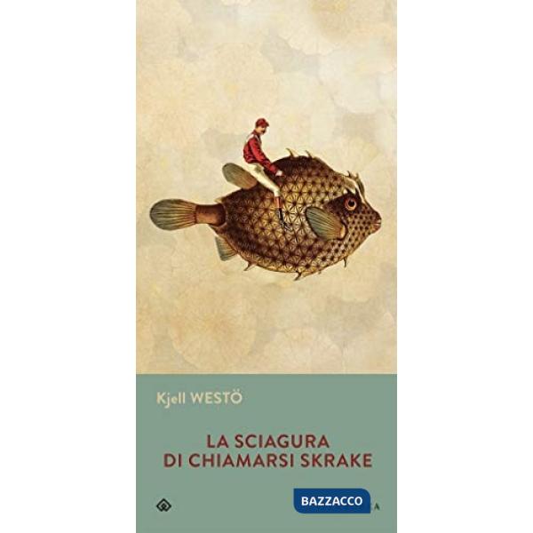 Sciagura di chiamarsi Skrake (La)