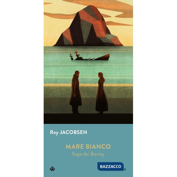 Mare bianco. Saga dei Barrøy