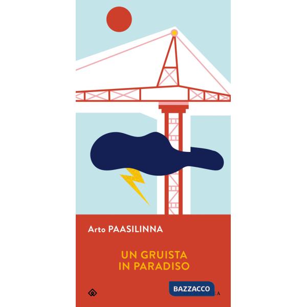 Gruista in Paradiso (Un)