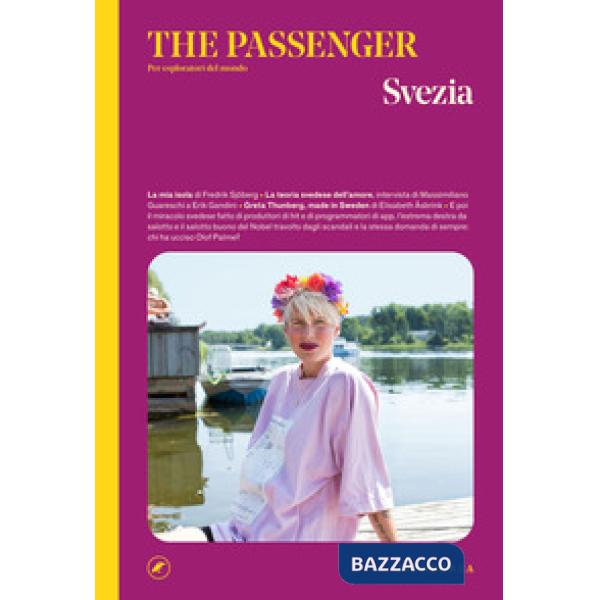 Svezia. The passenger. Per esploratori del mondo. Ediz. a colori