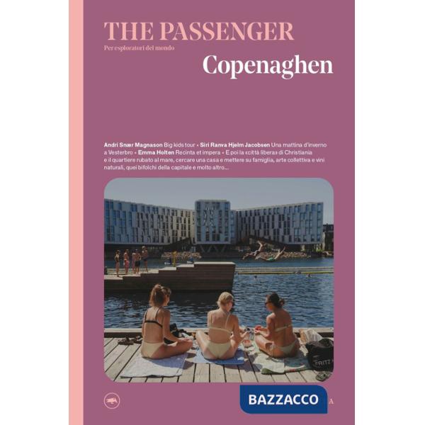 Copenaghen. The passenger. Per esploratori del mondo
