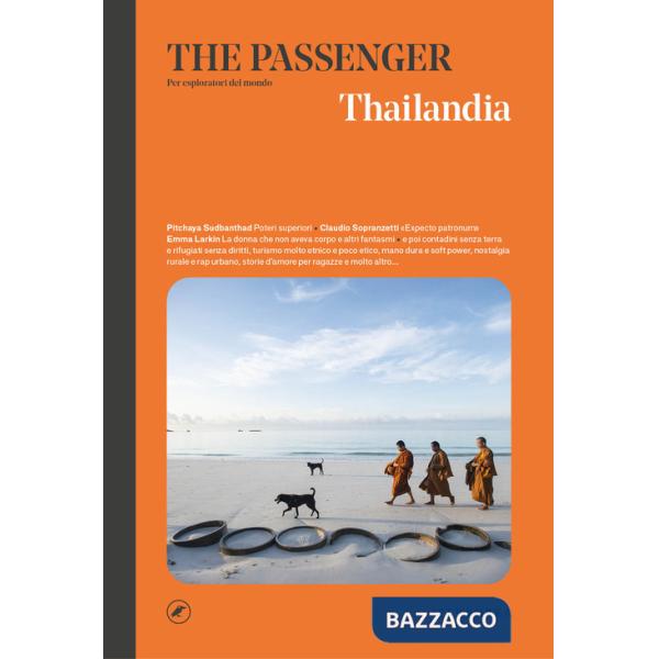 Thailandia. The passenger. Per esploratori del mondo