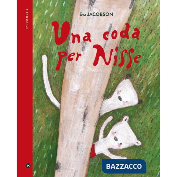 Coda per Nisse. Ediz. a colori (Una)