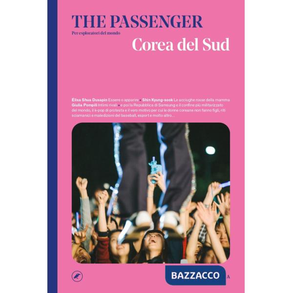 Corea del Sud. The passenger. Per esploratori del mondo