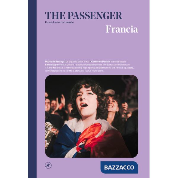 Francia. The passenger. Per esploratori del mondo
