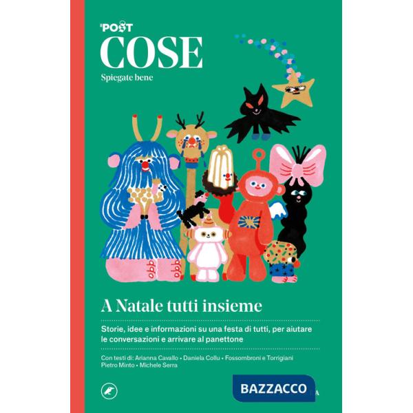 Cose spiegate bene. A Natale tutti insieme