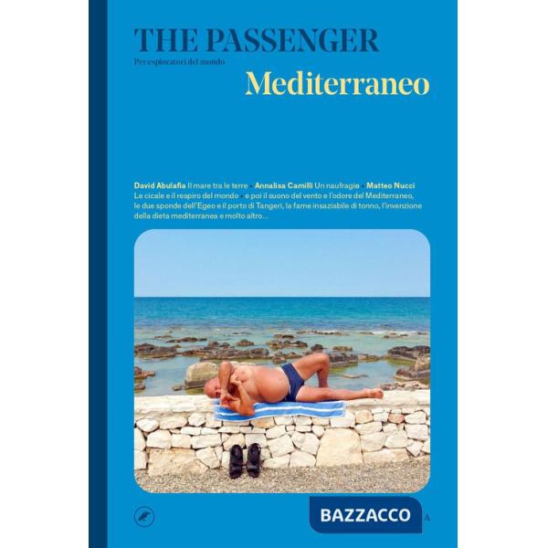 Mediterraneo. The passenger. Per esploratori del mondo
