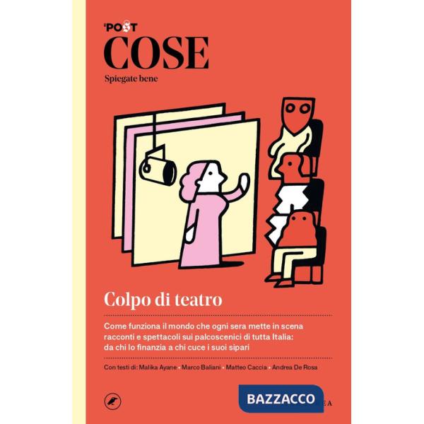 Cose spiegate bene. Colpo di teatro