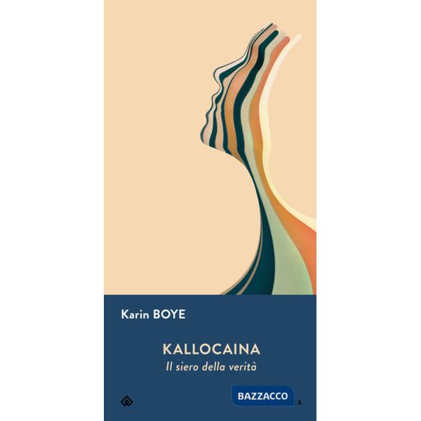 Kallocaina. Il siero della verità. Nuova ediz.