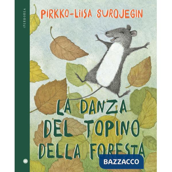 Danza del topino della foresta. Ediz. a colori (La)