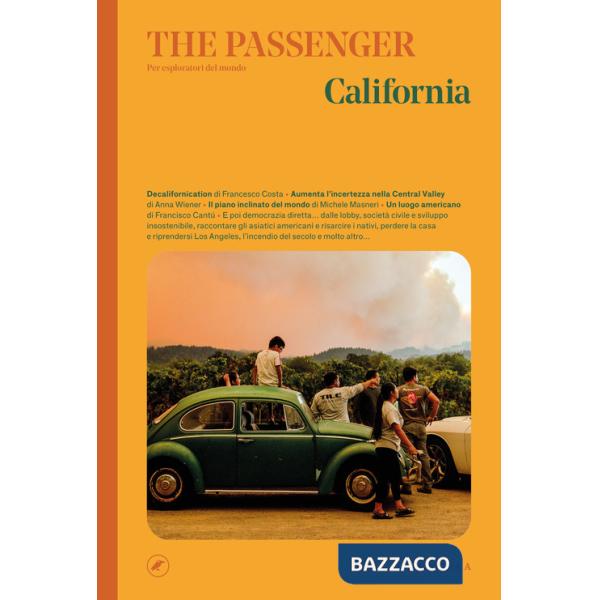 California. The passenger. Per esploratori del mondo