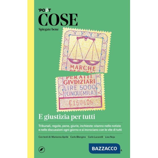 Cose spiegate bene. E giustizia per tutti
