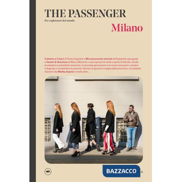 Milano. The passenger. Per esploratori del mondo